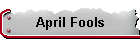 April Fools