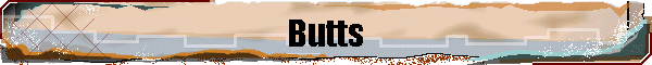 Butts