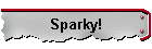 Sparky!