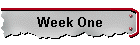 Week One